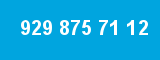 929 875 71 12 929 875 71 12